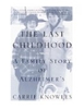 Sponsored by The Last Childhood: A Family Story of Alzheimers