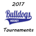 2017 Bulldogs Hockey Tournaments