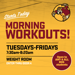 Image of graphic: Morning Workouts! Tuesdays - Fridays, 7:30a - 8:20am. Open to all RHS students. Weight Room. Enter thru Door 4
