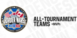 2025 Border Wars: All-Tournament Teams & MVPs